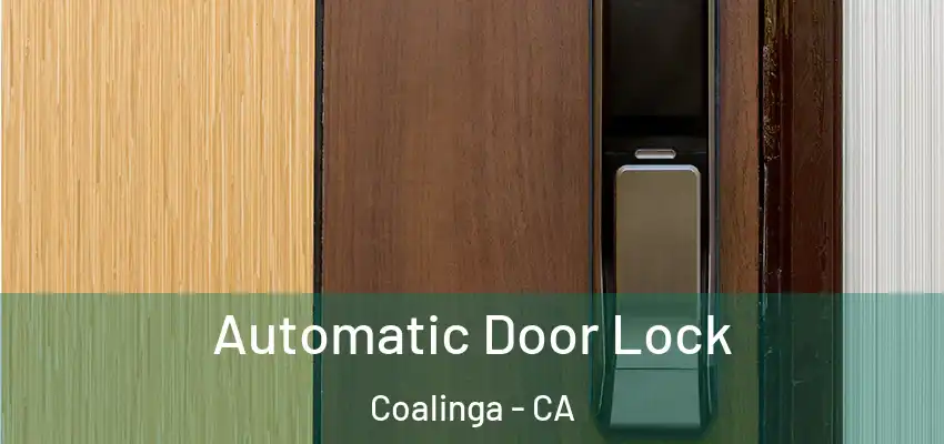 Automatic Door Lock Coalinga - CA