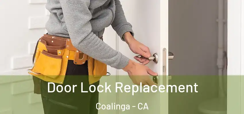 Door Lock Replacement Coalinga - CA
