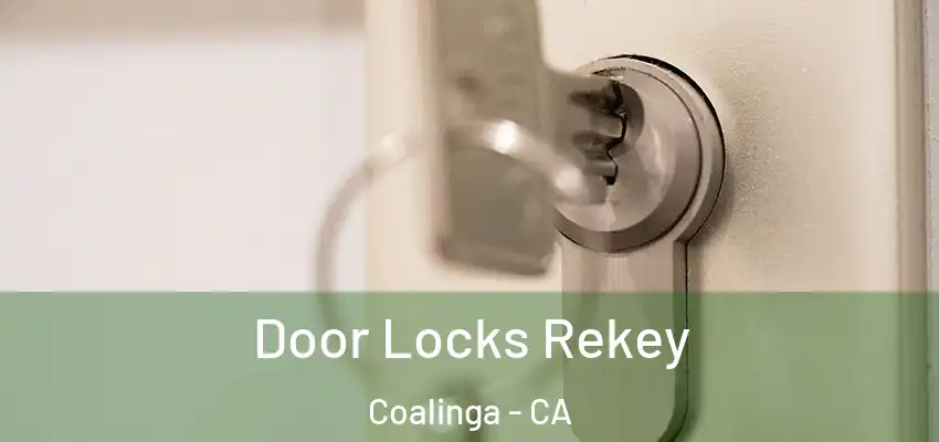 Door Locks Rekey Coalinga - CA