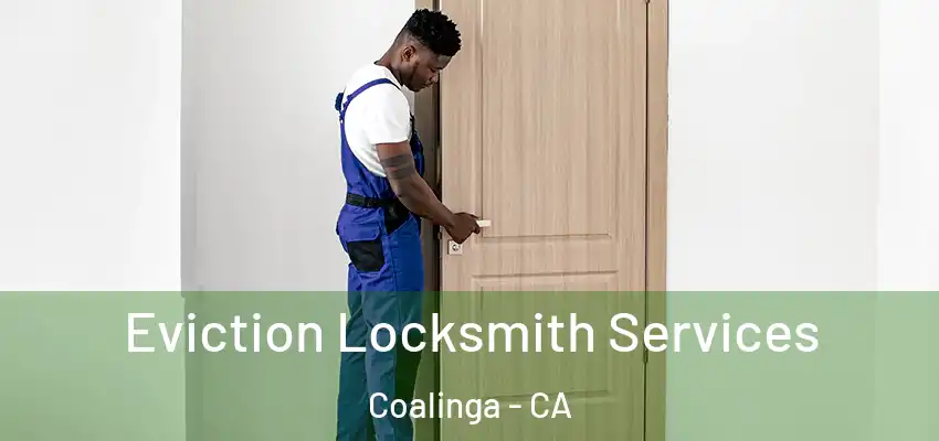  Eviction Locksmith Services Coalinga - CA