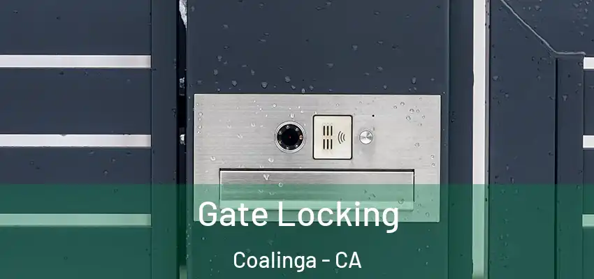  Gate Locking Coalinga - CA