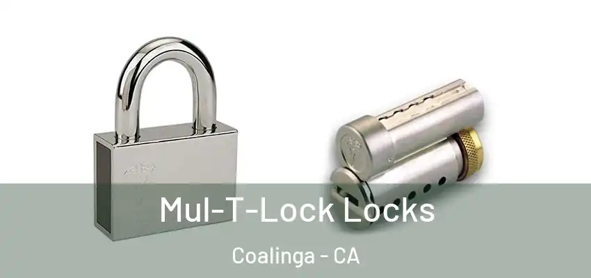  Mul-T-Lock Locks Coalinga - CA