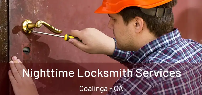  Nighttime Locksmith Services Coalinga - CA
